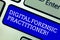 Word writing text Digital Forensic Practitioner. Business concept for Specialist in investigating computer crime