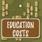 Word writing text Education Costs. Business concept for amounts paid for tuition fees and other related expenses Colored memo