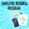 Word writing text Employee Referral Program. Business concept for employees are rewarded for introducing recruits Layout