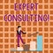 Word writing text Expert Consulting. Business concept for providing of expert knowledge to a third party for a fee