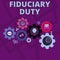 Word writing text Fiduciary Duty. Business concept for A legal obligation to act in the best interest of other Set of