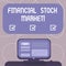 Word writing text Financial Stock Market. Business concept for showing trade financial securities and derivatives