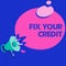 Word writing text Fix Your Credit. Business concept for Keep balances low on credit cards and other credit