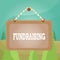 Word writing text Fundraising. Business concept for seeking to generate financial support for charity or cause Board fixed nail