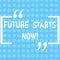 Word writing text Future Starts Now. Business concept for encourage someone to start working from this moment Rows of