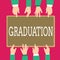 Word writing text Graduation. Business concept for Receiving or conferring of academic degree diploma certification