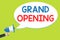 Word writing text Grand Opening. Business concept for Ribbon Cutting New Business First Official Day Launching Man