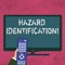 Word writing text Hazard Identification. Business concept for process used to identify hazards in the workplace Hand