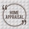 Word writing text Home Appraisal. Business concept for Determines the real worth and the Evaluation of property