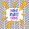 Word writing text Home Sweet Home. Business concept for In house finally Comfortable feeling Relaxed Family time