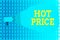 Word writing text Hot Price. Business concept for the lowest deal offered to a buyer when purchasing certain products