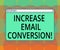 Word writing text Increase Email Conversion. Business concept for Action taking place on your landing page Monitor Screen with