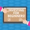 Word writing text Investing For Beginners. Business concept for outlay of money usually for income or profit Hu analysis