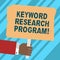 Word writing text Keyword Research Program. Business concept for Fundamental practice in search engine optimization Hu analysis