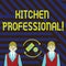 Word writing text Kitchen Professional. Business concept for equipped to satisfy the needs of a professional chef Money