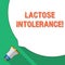 Word writing text Lactose Intolerance. Business concept for digestive problem where body is unable to digest lactose