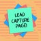 Word writing text Lead Capture Page. Business concept for landing sites that helps collect leads for promotions Multiple