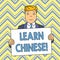 Word writing text Learn Chinese. Business concept for gain or acquire knowledge in writing and speaking Chinese Smiling