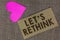 Word writing text Let s is Rethink. Business concept for an Afterthought To Remember Reconsider Reevaluate Piece squared paperboar