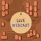 Word writing text Live Webcast. Business concept for the process of video broadcasting live over the internet Badge circle label