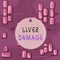 Word writing text Liver Damage. Business concept for damage to the liver and its function due to alcohol abuse Badge circle label
