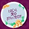 Word writing text Local Seo Strategy. Business concept for incredibly effective way to market your near business Cutouts of Sliced