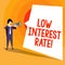 Word writing text Low Interest Rate. Business concept for percentage that bank add every year on loan Investment.