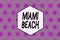 Word writing text Miami Beach. Business concept for the coastal resort city in MiamiDade County of Florida Repeating