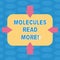 Word writing text Molecules Read More. Business concept for smallest amount of chemical Atom particle mite Arrows on