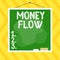 Word writing text Money Flow. Business concept for the increase or decrease in the amount of money a business Asymmetrical uneven