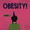Word writing text Obesity. Business concept for Medical condition Excess of body fat accumulated Health problem Man