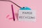 Word writing text Paper Recycling. Business concept for Using the waste papers in a new way by recycling them Wire