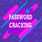 Word writing text Password Cracking. Business concept for measures used to discover computer passwords from data Asymmetrical