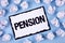 Word writing text Pension. Business concept for Income seniors earn after retirement Saves for elderly years written on White Stic