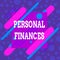 Word writing text Personal Finances. Business concept for the activity of analysing own money and financial decisions Asymmetrical