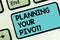 Word writing text Planning Your Pivot. Business concept for path that most startups go through find right customer