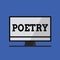 Word writing text Poetry. Business concept for literary work in which expression of feelings and ideas using rhythm