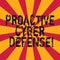 Word writing text Proactive Cyber Defense. Business concept for anticipation to oppose an attack involving computer