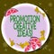 Word writing text Promotion Creative Ideas. Business concept for draws attention to your organization or initiative