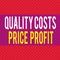 Word writing text Quality Costs Price Profit. Business concept for Balance between wothiness earnings value Seamless