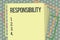 Word writing text Responsibility. Business concept for Having control over someone Act of being accountable