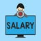 Word writing text Salary. Business concept for fixed regular payment typically paid monthly basis for fixed period