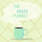 Word writing text The Sales Funnel. Business concept for refers to buying process companies lead customers through Mug