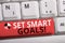 Word writing text Set Smart Goals. Business concept for list to clarify your ideas focus efforts use time wisely White