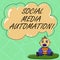 Word writing text Social Media Automation. Business concept for Automation of posting content to social media Baby