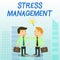 Word writing text Stress Management. Business concept for method of limiting stress and its effects by learning ways Two