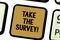 Word writing text Take The Survey. Business concept for Fill in the questionnaire to give feedback from service Keyboard