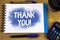 Word writing text Thank You Motivational Call. Business concept for Appreciation greeting Acknowledgment Gratitude written on Note