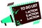 Word writing text To Do List 1.Action 2.Action 3.Action. Business concept for putting day priorities in order Megaphone loudspeake