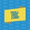 Word writing text Troll Free Zone. Business concept for Social network where tolerance and good behavior is a policy